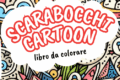 Scarabocchi Cartoon - Formato 8,5 x 8,5 pollici.